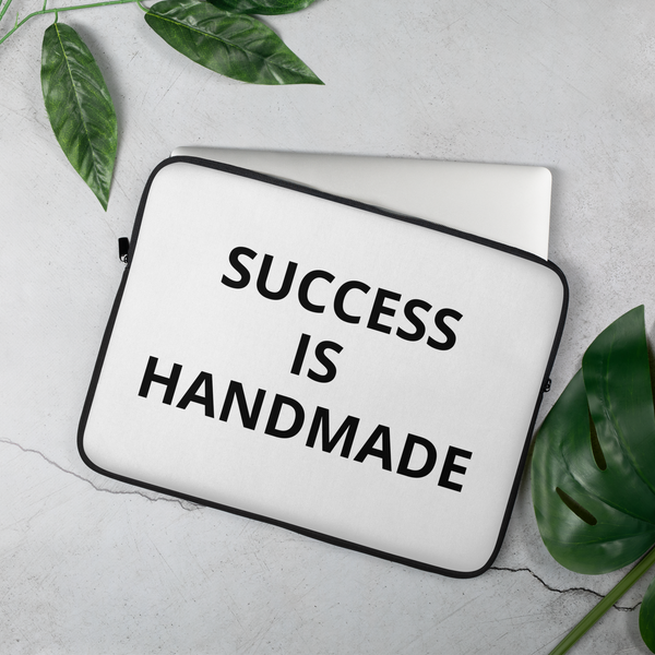 Success is Handmade Laptop Sleeve